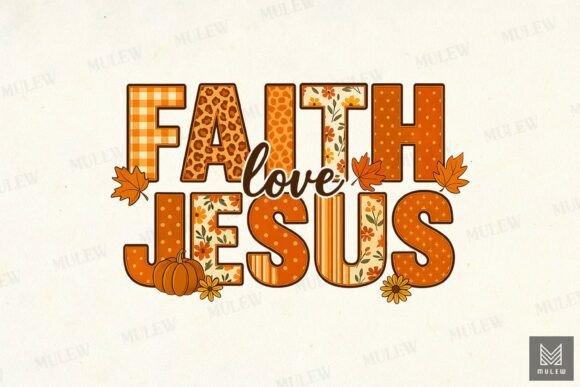 Faith Love Jesus Fall Sublimation PNG for Crafts