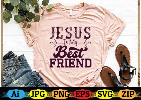 Jesus Is My Best Friend Christian T-shirt Print Templates