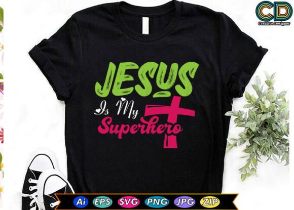 JESUS is MY SUPERHERO Christian T-shirt — Crafts