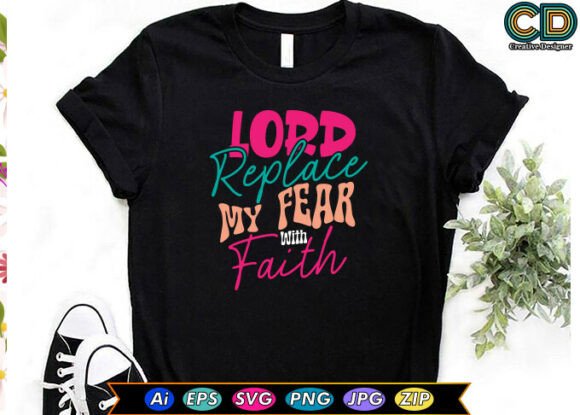 Lord Replace My Fear with Faith Crafts