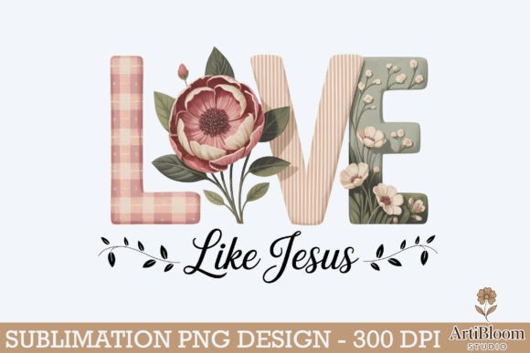 Love Like Jesus God Quotes Design PNG
